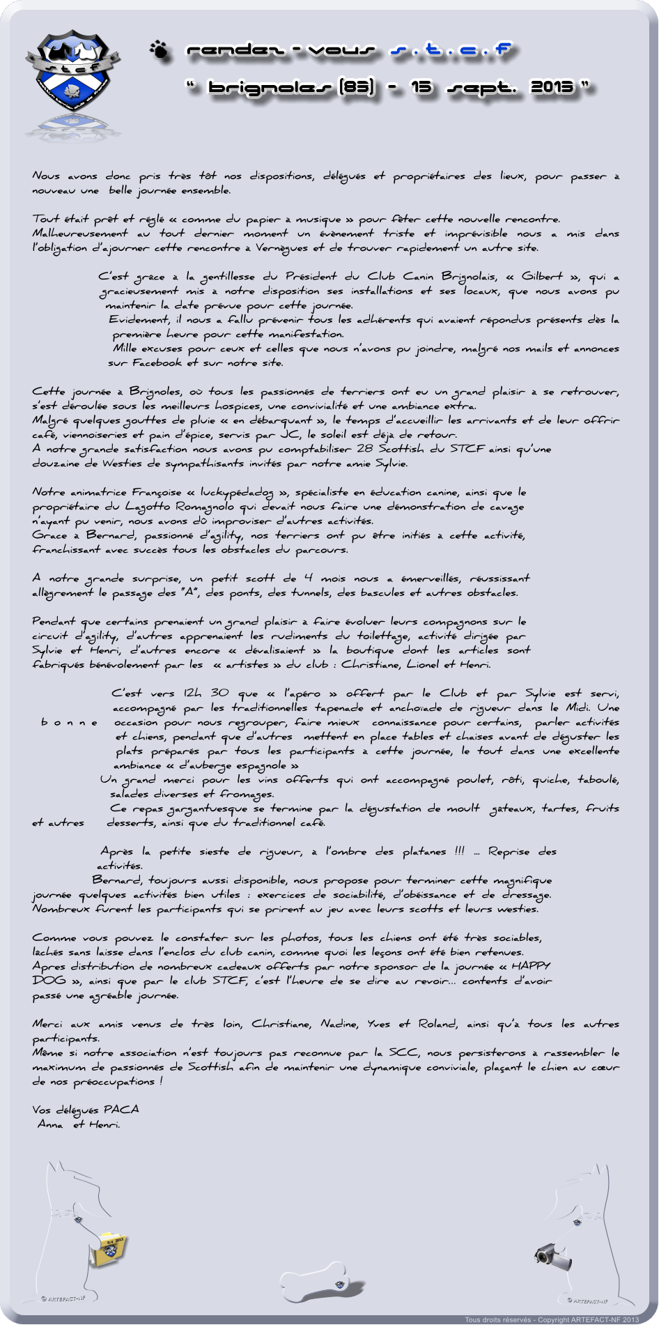 S T C F SCOTTISH TERRIER CLUB  DE  FRANCE Tous droits rservs - Copyright ARTEFACT-NF 2013 R-V     S T C F SCOTTISH TERRIER CLUB  DE  FRANCE rendez - vous  S . T . C . F    brigNoles (83)  -  15  SePt.  2013      S T C F SCOTTISH TERRIER CLUB  DE  FRANCE     S T C F SCOTTISH TERRIER CLUB  DE  FRANCE